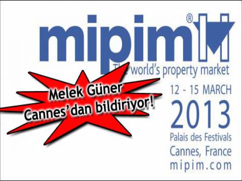  MIPIM'de Türkiye rüzgarı esiyor! 