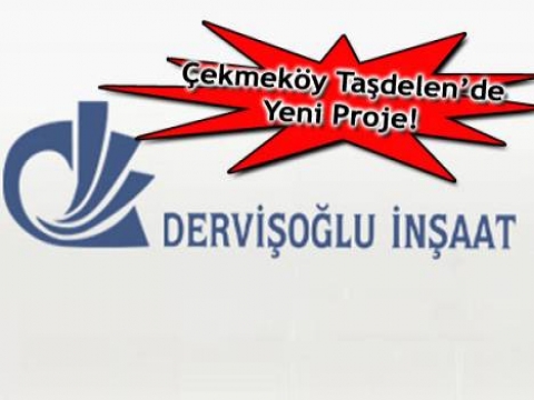  Çekmeköy'de Dervişoğlu İnşaat yeni proje inşa ediyor! 