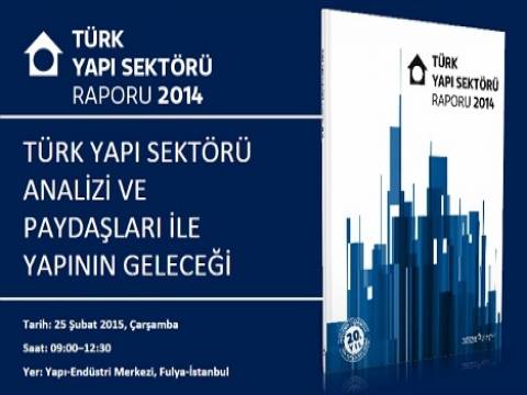  Türk Yapı Sektörü Analizi toplantısı 25 Şubat'ta yapılacak!