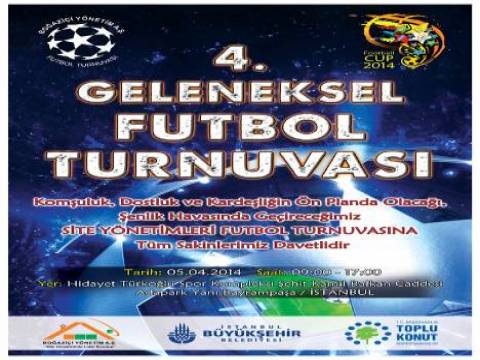 Boğaziçi Yönetim 4. Geleneksel Site Yönetimleri Futbol Turnuvası 5 Nisan'da başlıyor!