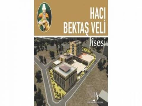  Halkalı'da Hacı Bektaş Veli Lisesi açılacak!