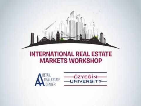  Uluslararası Gayrimenkul Piyasaları Çalıştayı 19 Haziran'da gerçekleşecek!