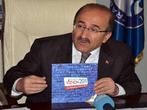 Orhan Fevzi Gümrükçüoğlu: Trabzon bir dünya kenti olacak!